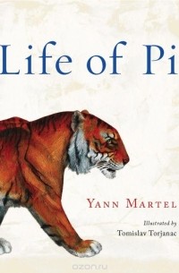 Yann Martel - Life of Pi (illustrated Edition)