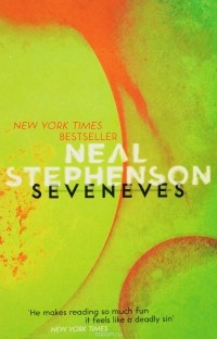 Нил Стивенсон - Seveneves