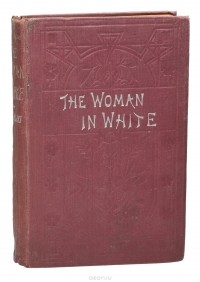 Wilkie Collins - The Woman in White
