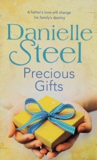 Danielle Steel - Precious Gifts
