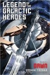 Yoshiki Tanaka - Legend of the Galactic Heroes: Volume 1