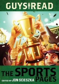 Джон Шеска - Guys Read: The Sports Pages
