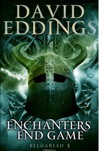 David Eddings - Enchanters' End Game