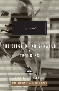 J. G. Farrell - The Siege of Krishnapur, Troubles (сборник)