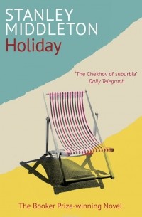 Stanley Middleton - Holiday