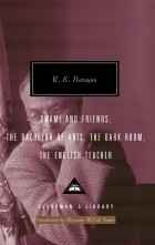 R. K. Narayan - Swami and Friends, The Bachelor of Arts, The Dark Room, The English Teacher