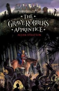 Аллан Стрэттон - The Grave Robber's Apprentice