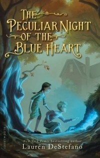 Lauren DeStefano - The Peculiar Night of the Blue Heart