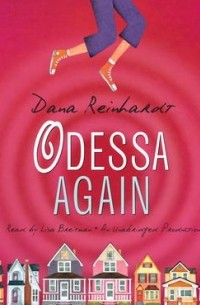 Dana Reinhardt - Odessa Again