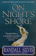 Рэндалл Силвис - On Night&#039;s Shore