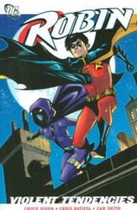  - Robin: Violent Tendencies
