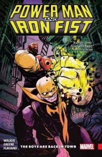  - Power Man and Iron Fist Vol. 1: The Boys are Back in Town