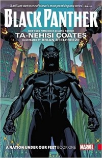 Та-Нахаси Коатс - Black Panther: A Nation Under Our Feet Book 1
