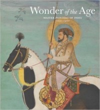  - Wonder of the Age: Master Painters of India, 1100-1900