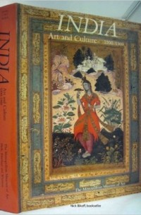 Stuart Cary Welch - India: Art and Culture, 1300-1900