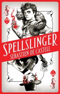 Sebastien de Castell - Spellslinger