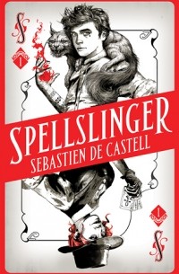 Sebastien de Castell - Spellslinger