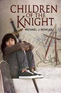 Michael J. Bowler - Children of the Knight