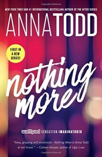 Anna Todd - Nothing More