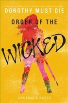 Danielle Paige - Order of the Wicked