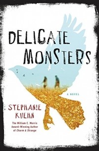 Стефани Куэн - Delicate Monsters