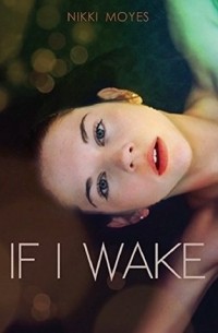 Nikki Moyes - If I Wake
