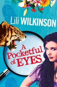 Лили Уилкинсон - A Pocketful of Eyes