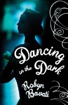 Robyn Bavati - Dancing in the Dark