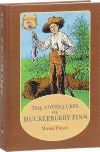 М. Твен - The Adventures of Huckleberry Finn. Приключения Гекльберри Финна