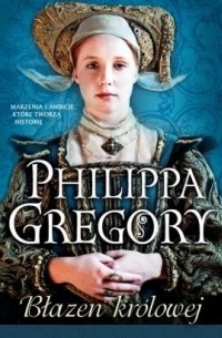 Philippa Gregory - Błazen królowej