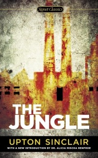 Upton Sinclair - The Jungle