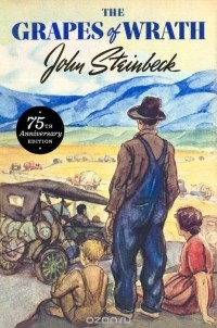 John Steinbeck - The Grapes of Wrath: 75th Anniversary Edition