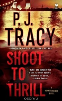 P.J. Tracy - Shoot to Thrill