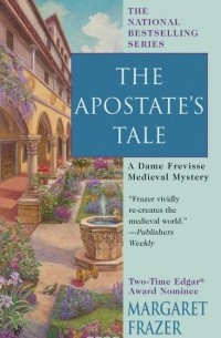 Margaret Frazer - The Apostate's Tale