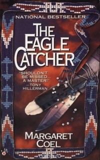 Маргарет Коэль - The Eagle Catcher