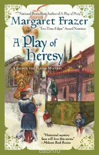 Margaret Frazer - A Play of Heresy