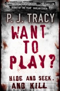 P.J. Tracy - Want to Play?