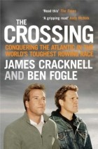  - The Crossing. Conquering the Atlantic in the World&#039;s Toughest Rowing Race