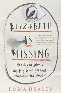 Emma Healey - Elizabeth Is Missing