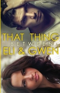 Дж. Дж. МакЭвой - That Thing Between Eli and Gwen