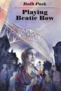 Рут Парк - Playing Beatie Bow