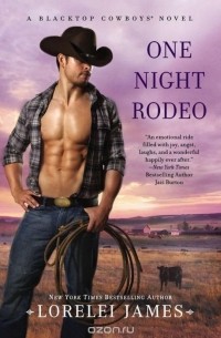 Лорелей Джеймс - One Night Rodeo