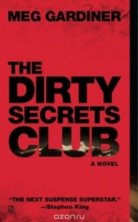 Meg Gardiner - The Dirty Secrets Club