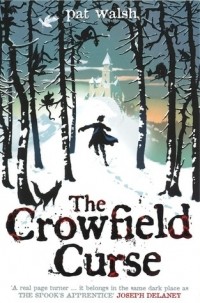 Пэт Уолш - The Crowfield Curse