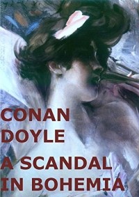 Arthur Conan Doyle - A Scandal in Bohemia