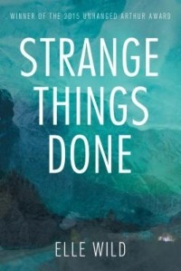 Эль Уайлд - Strange Things Done
