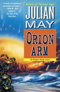 Julian May - Orion Arm