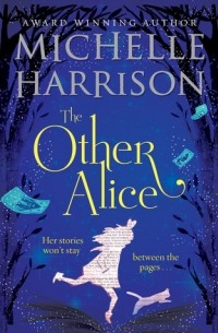 Michelle Harrison - The Other Alice