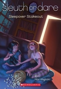 Kim Harrington - Sleepover Stakeout