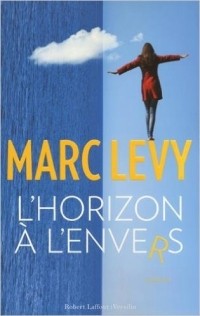 Marc Levy - L'horizon à l'envers